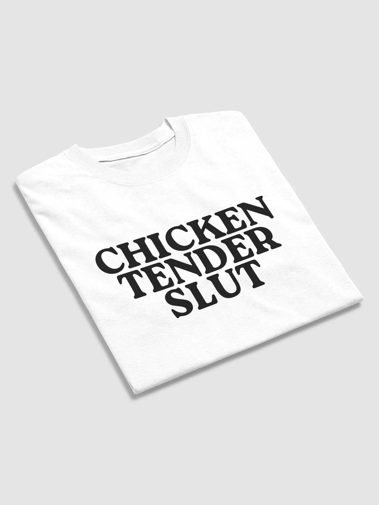 Chicken Tender Slut T-Shirt product image (3)
