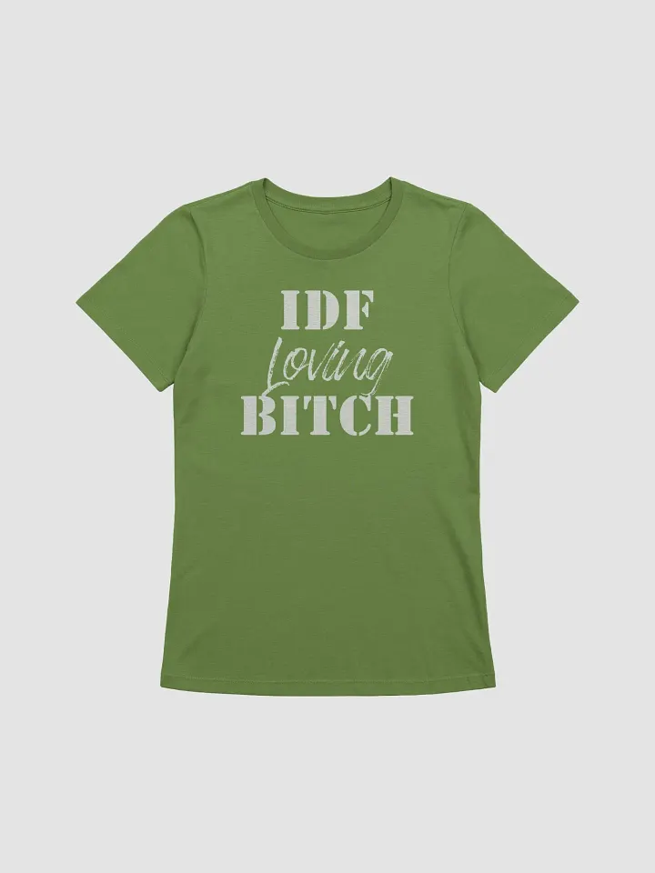 IDF Loving Bitch T-Shirt - Woman Fit product image (2)