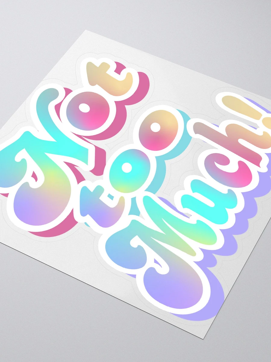 Not Too Much Sticker product image (3)