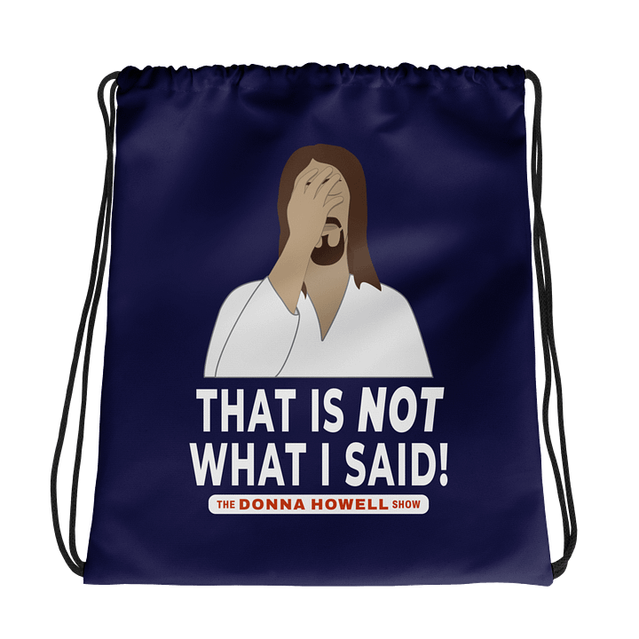 "That Is NOT What I Said" Jesus Facepalm Drawstring Bag product image (1)
