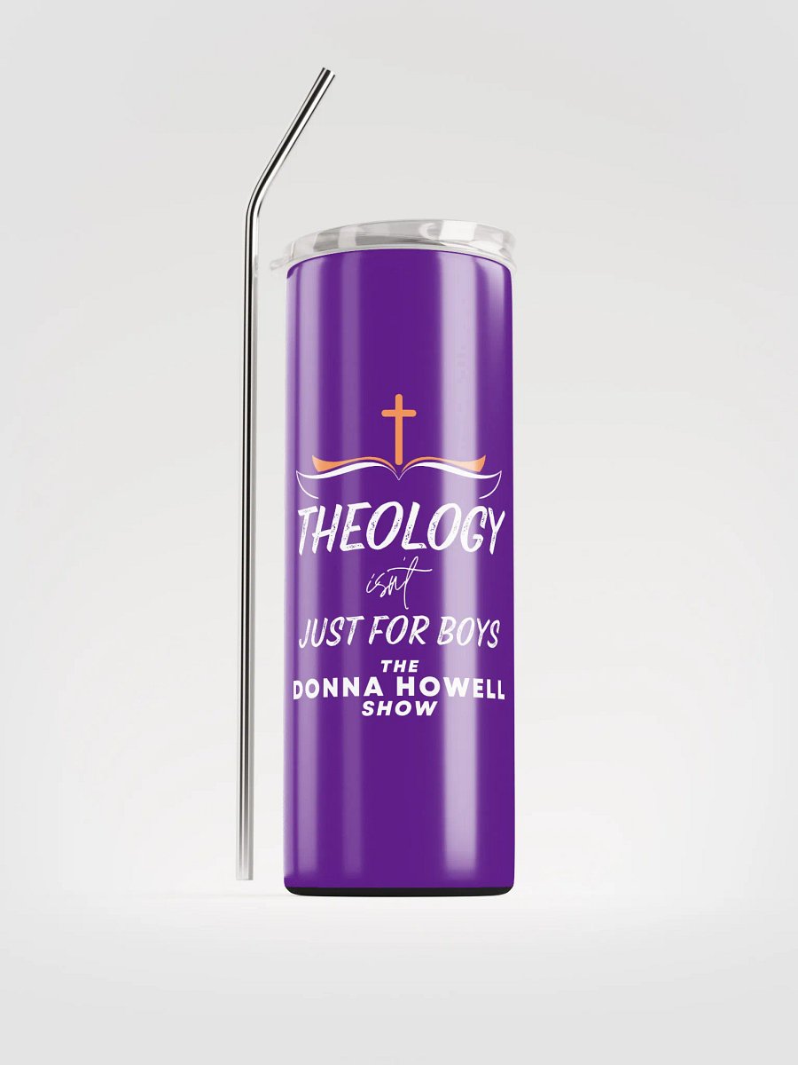 Theology Isn't Just for Boys Heavy Duty Stainless Steel Tumbler product image (1)