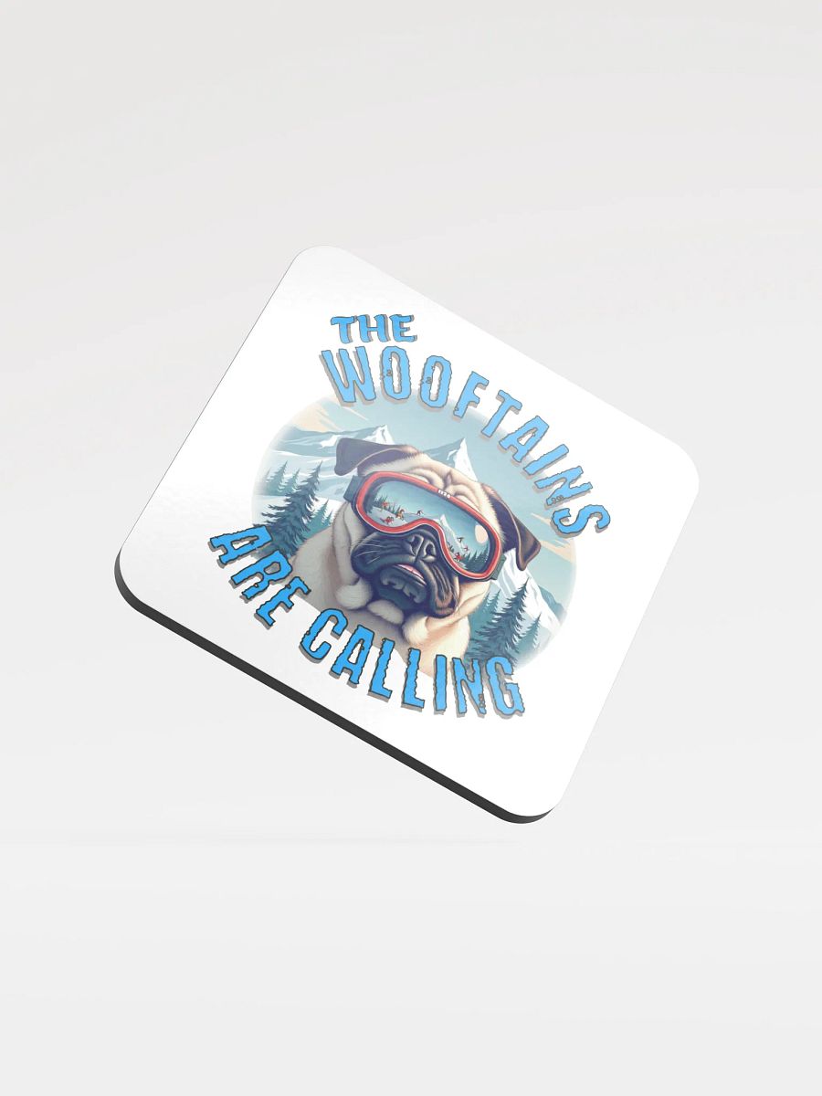 The Wooftains Are Calling Dog Pug Skiing Powderhound Goggles Coaster product image (2)