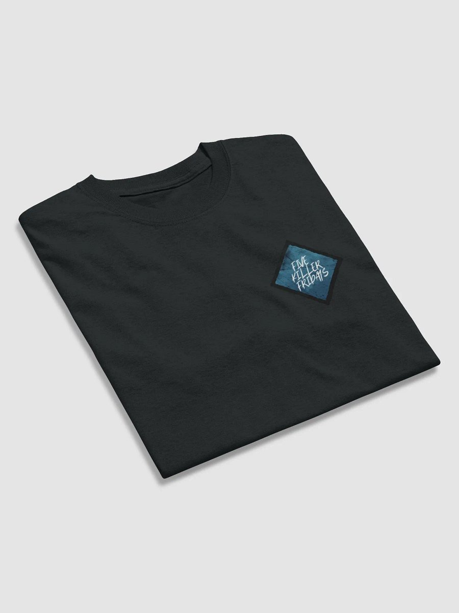 Five killer Fridays Tshirt product image (12)