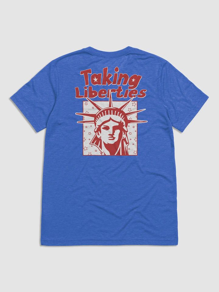 Taking Liberties T-Shirt product image (2)