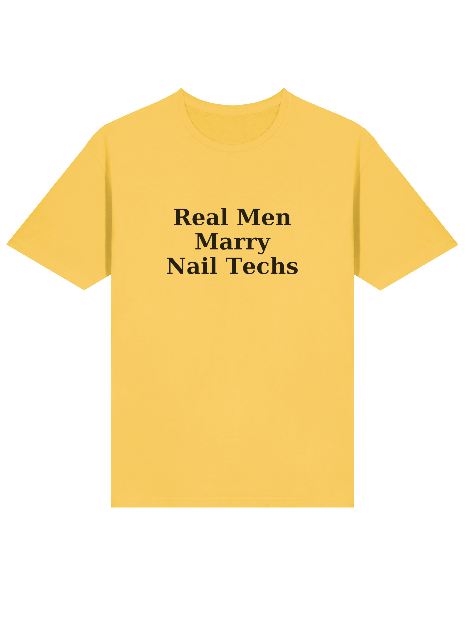 Real Men Marry Nail Techs T-Shirt (black font) product image (3)
