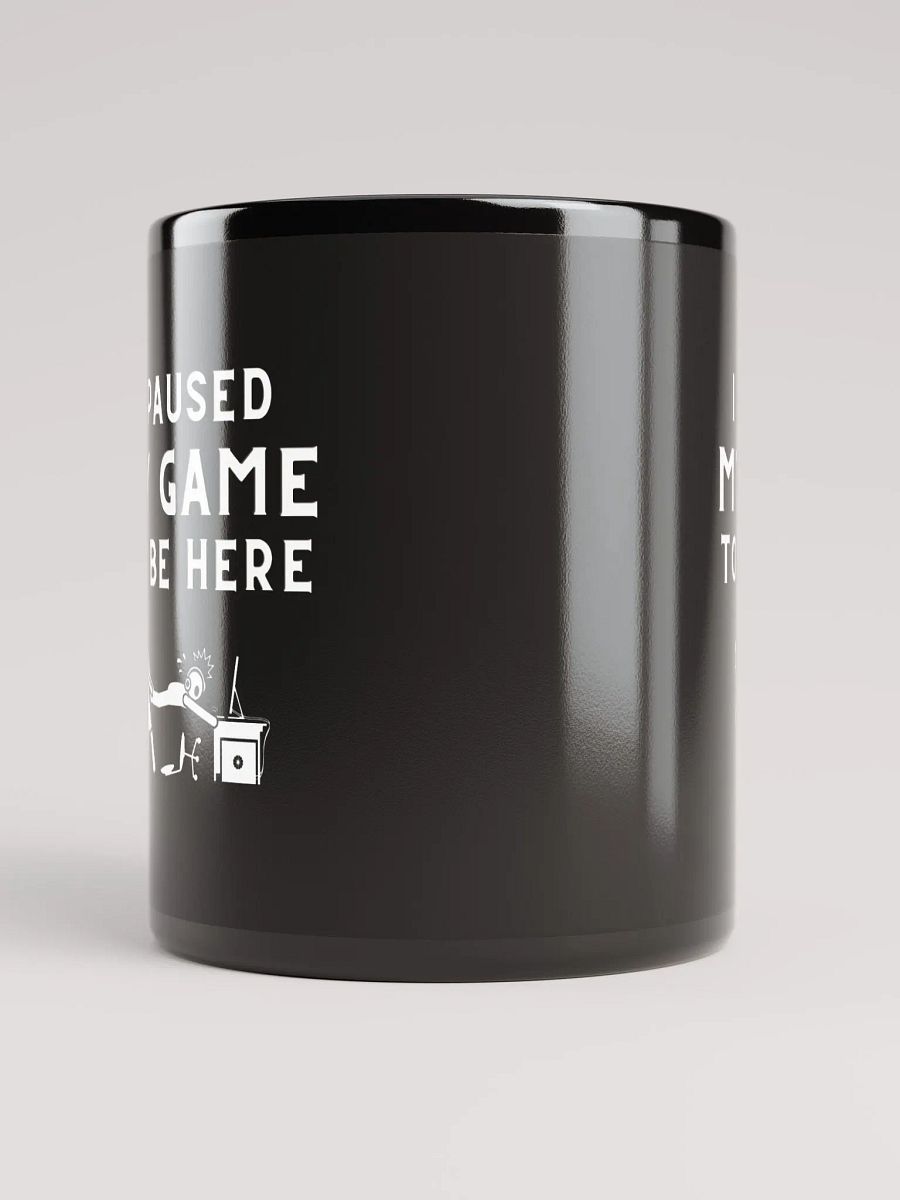 I Paused My Game Coffee Mug (Black) product image (10)