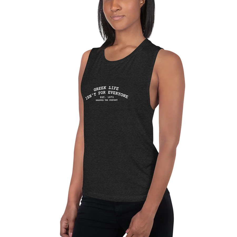 Greek Life Isn't For Everyone Muscle Tank product image (2)