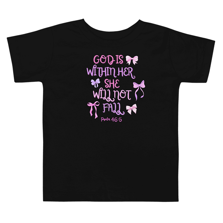 God Is Within Her Toddler T-Shirt product image (1)