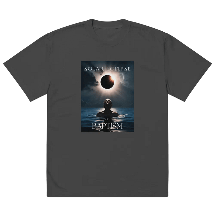 Solar Eclipse As Baptism Premium Oversized Faded T-Shirt product image (2)