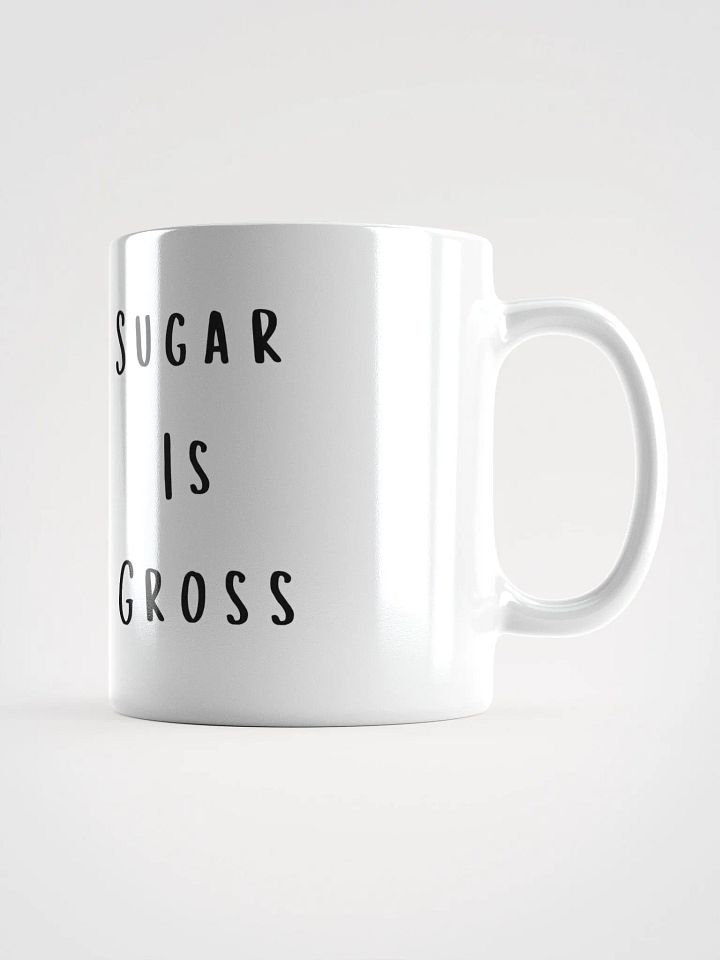 Sugar Is Gross Mug product image (3)