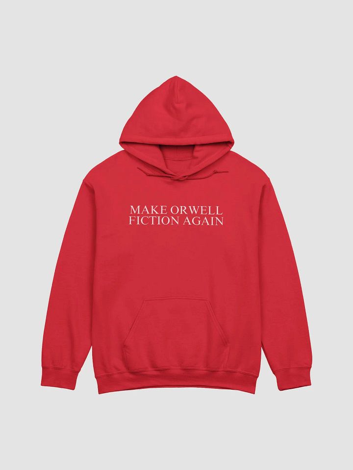 Make Orwell fiction again Hoodie product image (6)