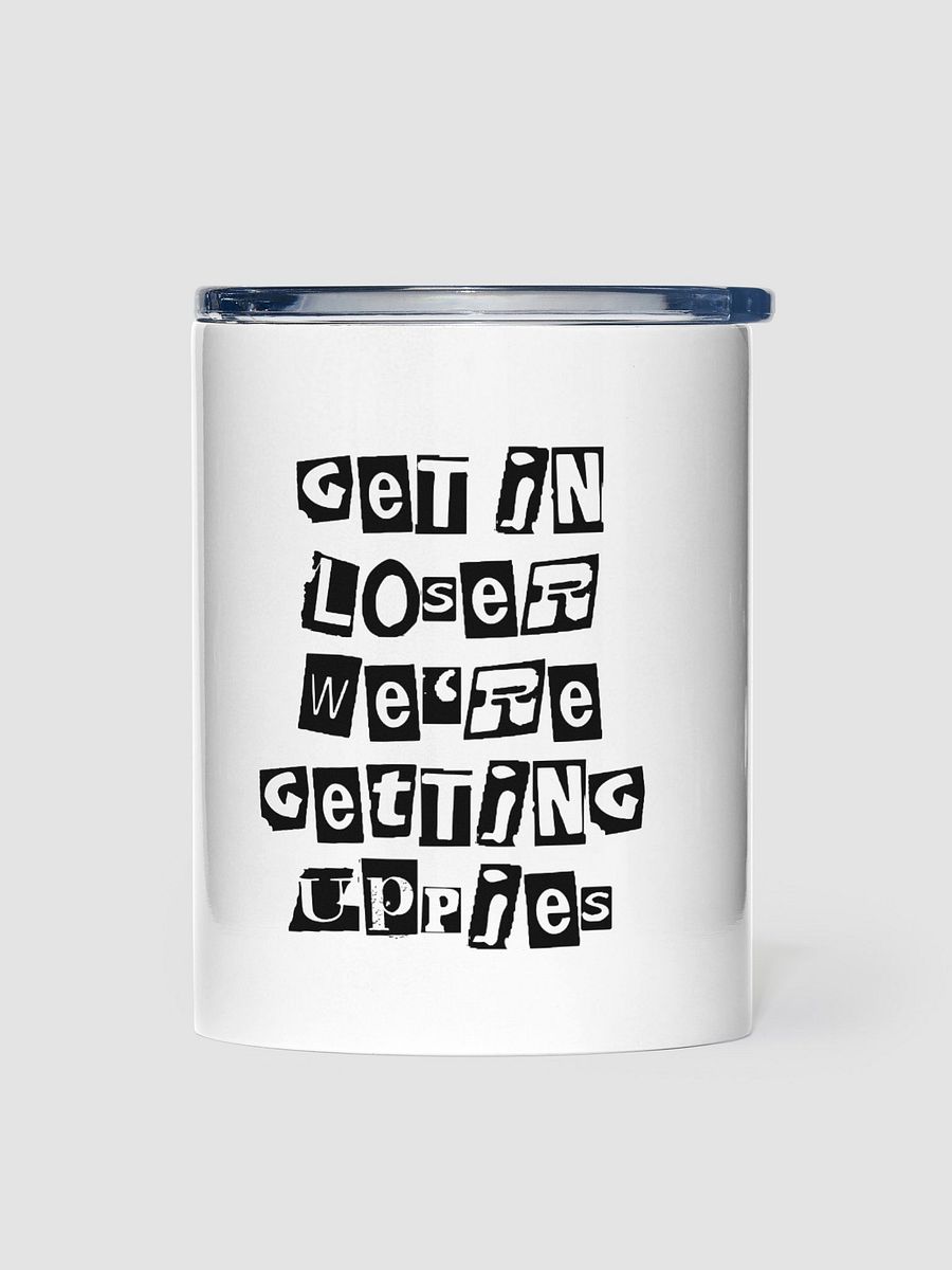 Get In Loser || 10oz Stainless Steel Tumbler product image (1)