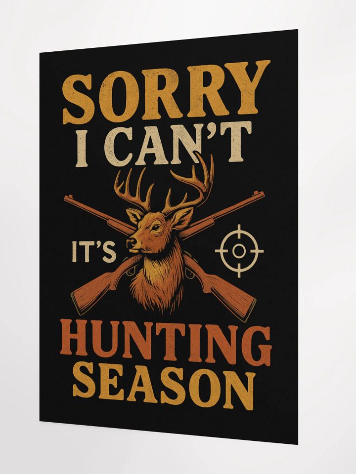 Hunting Season Poster – Sorry I Can’t Deer Buck Wall Art product image (3)
