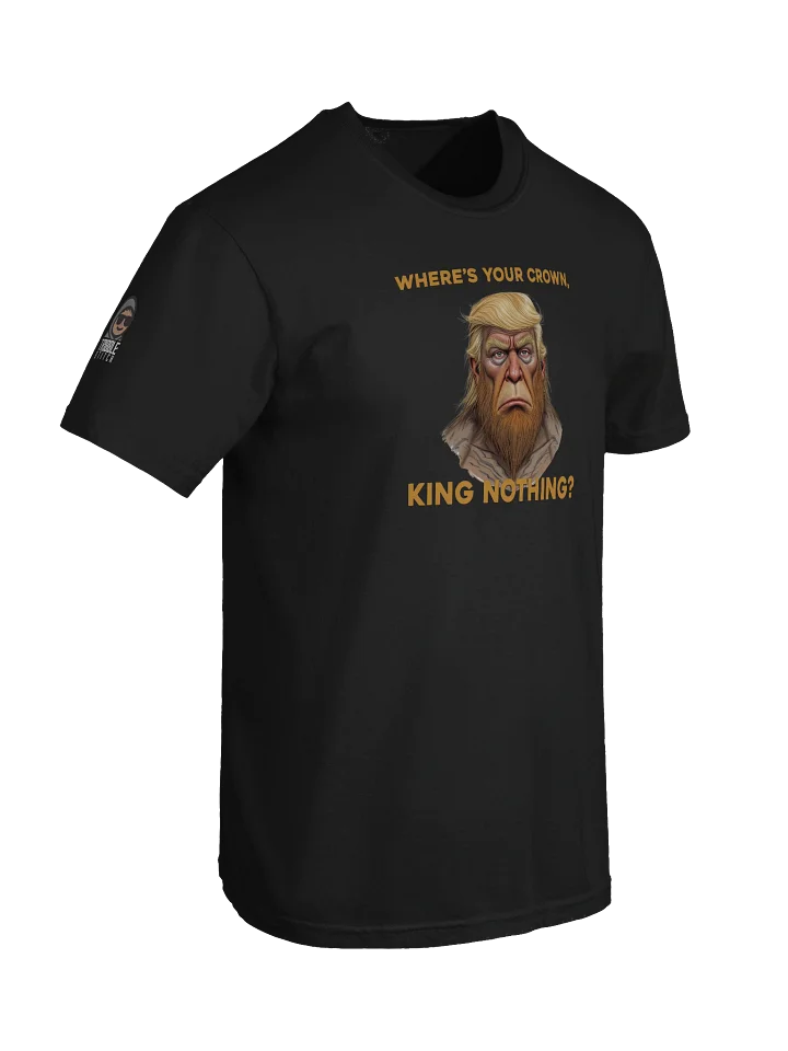 King Nothing Chrump Unisex Tee product image (2)