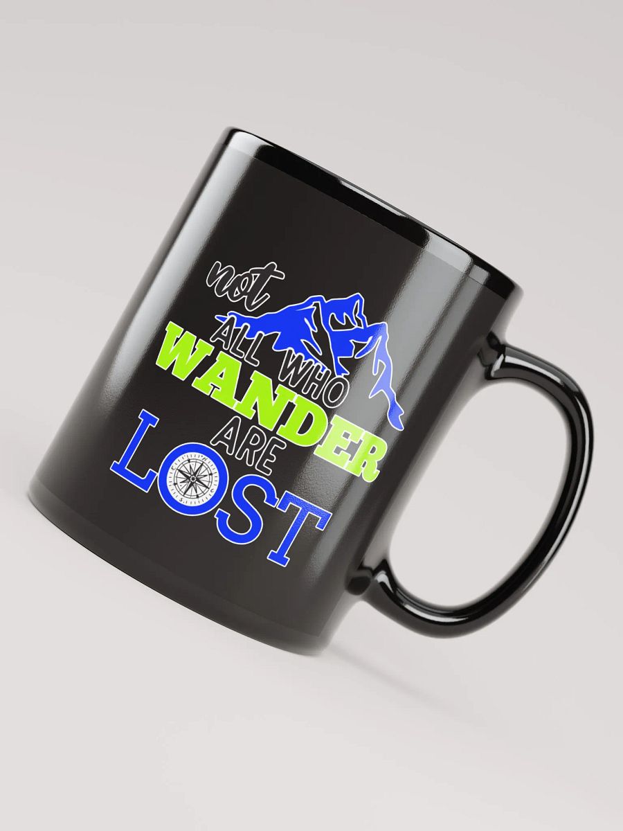 Not All Who Wander Are Lost v2 Black Coffee Mug product image (7)