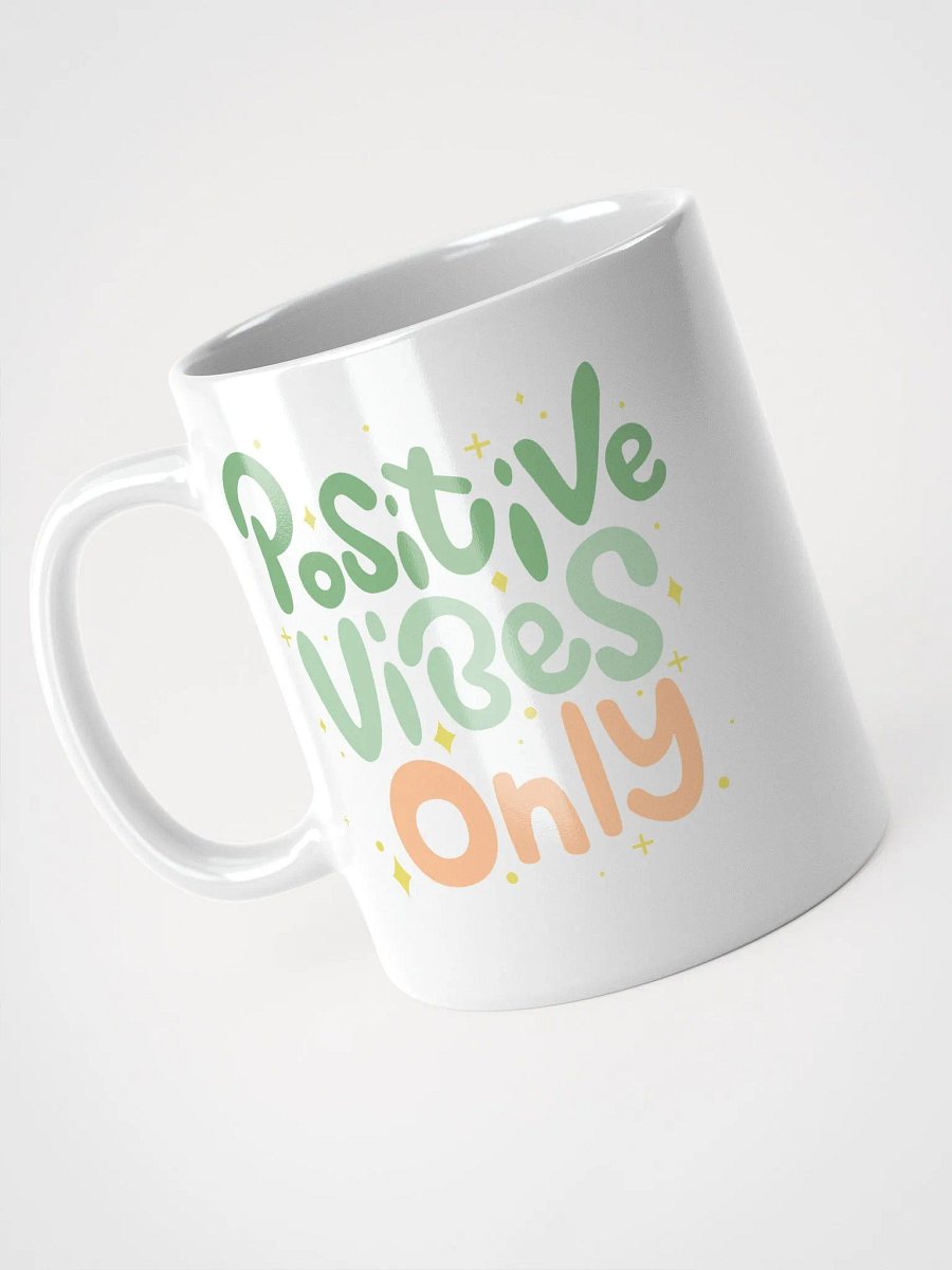 Positive Vibes Only Mug product image (3)