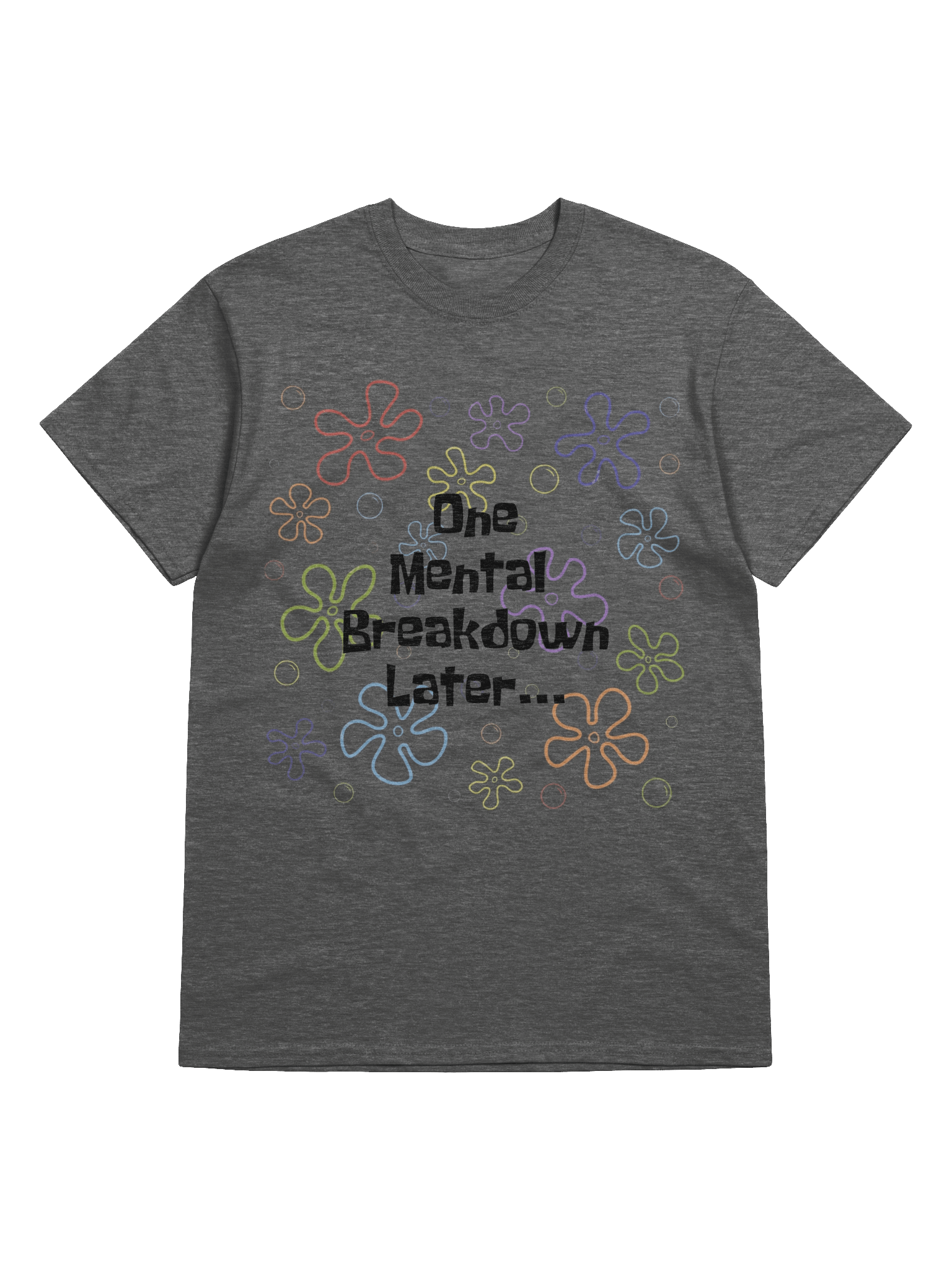 Mental Breakdown T-Shirt product image (41)