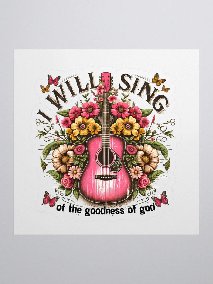 I Will Sing of the Goodness of God Guitar Sticker product image (1)