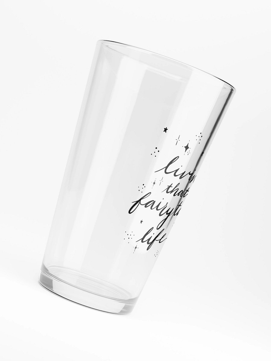 Livin' that Fairytale Life Glass product image (6)