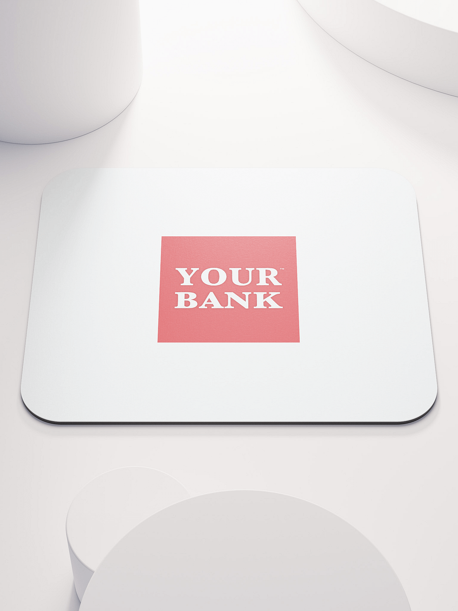 Your Bank Mouse Pad product image (1)