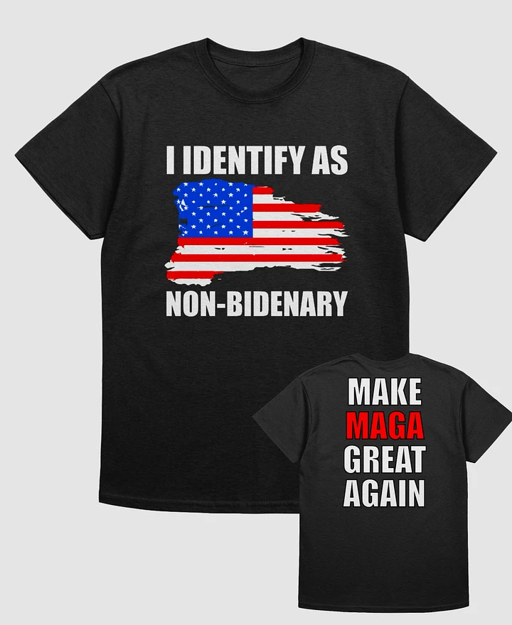 I Identify As Non Bidenary w MAGA Back T Shirt product image (1)