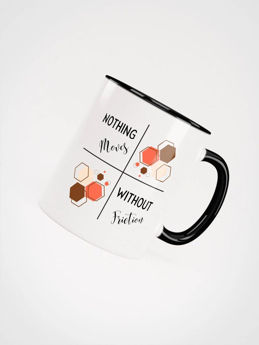 Nothing Moves Ceramic Mug product image (4)