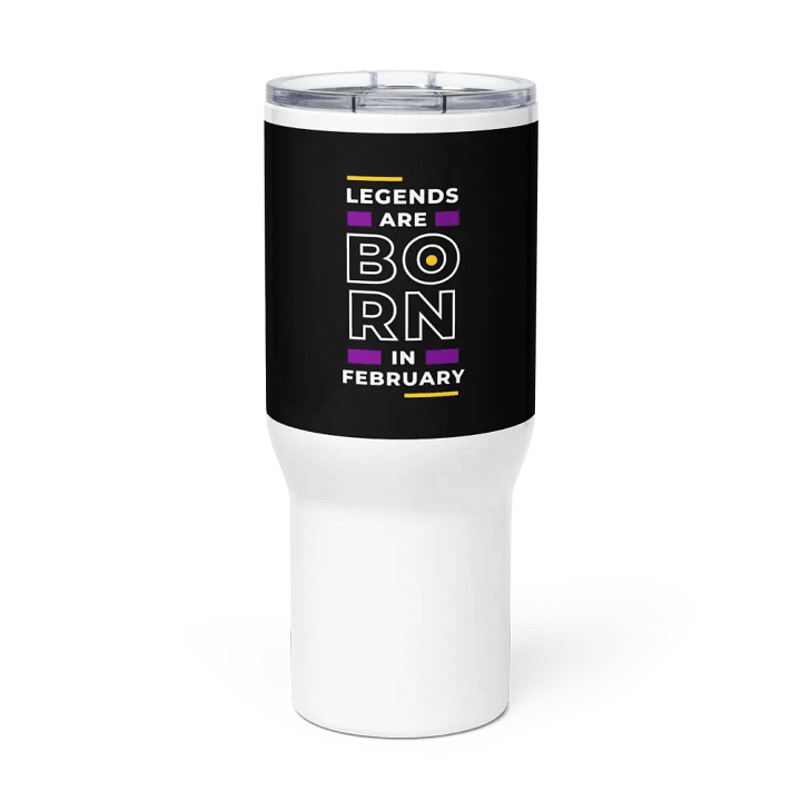 Bold February Legends Travel Mug product image (1)