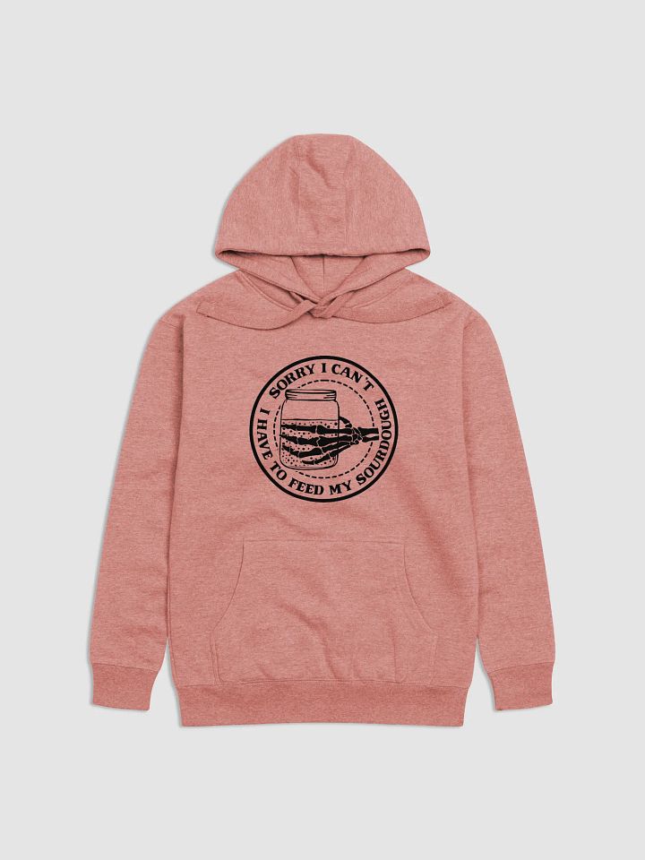 Sorry I Can't, I Have to Feed My Sourdough Skeleton Hand Hoodie product image (1)