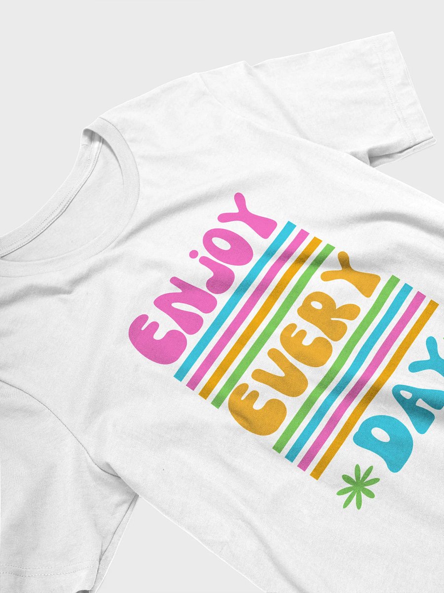 Enjoy Everyday – Positive Vibes Tee product image (3)