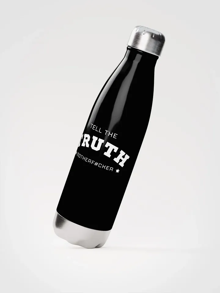 Tell The Truth Motherf#cker - Water Bottle - Black product image (2)