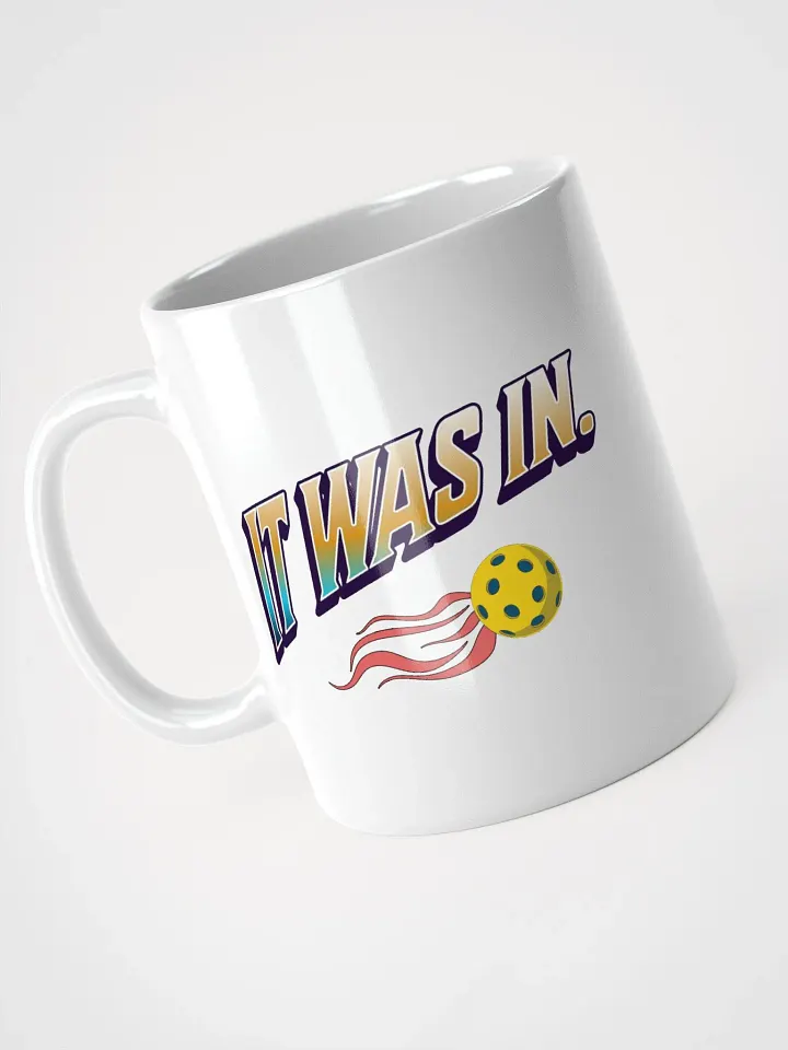 It Was In Pickleball Vibrant Motion White Mug product image (2)