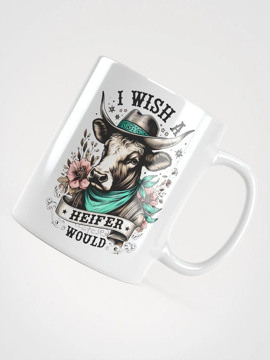 Cowboy Wish A Heifer Would Mug product image (6)