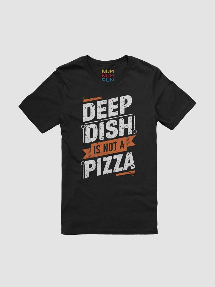 Deep dish is not a pizza product image (1)