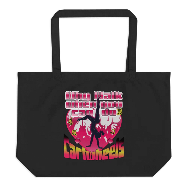 Why Walk When You Can Do Cartwheel Love Organic Tote Bag product image (1)