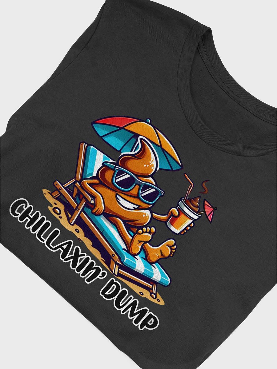 Chillaxin’ Dump Tee product image (4)