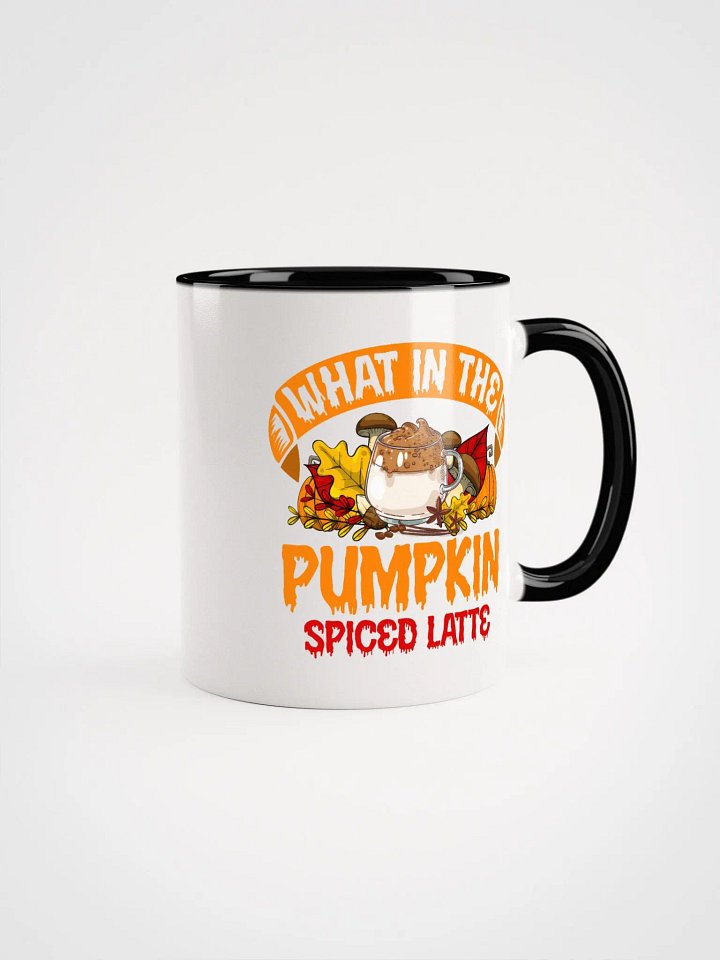 What In The Pumpkin Spiced Latte Mug product image (1)