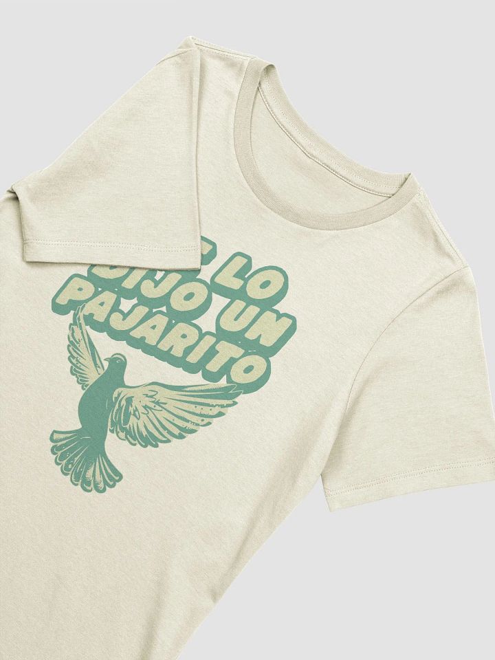 Me Lo Dijo Un Pajarito Camiseta de Mujer product image (2)