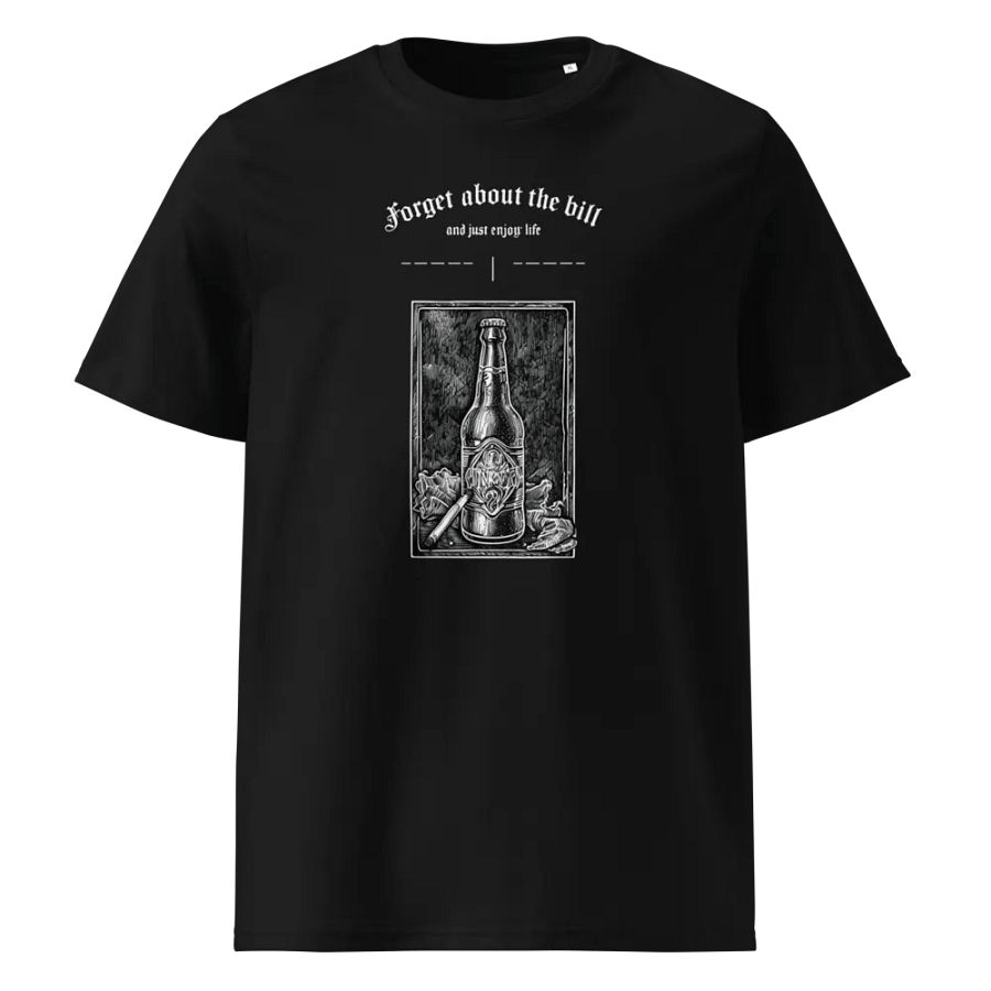 Forget about the bill T-Shirt product image (1)