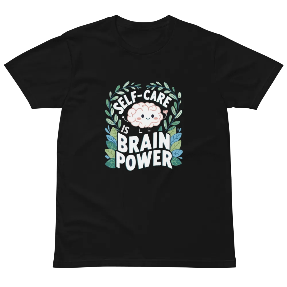 Self Care Is BRAIN POWER T-SHIRT product image (2)