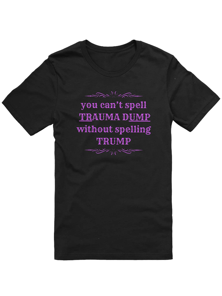 Trauma Dump Purple Lettering Supersoft Tee product image (1)