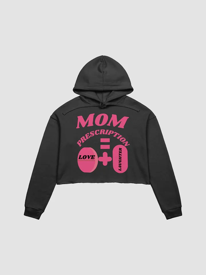 Mom's Love and Laughter Prescription Crop Hoodie product image (6)