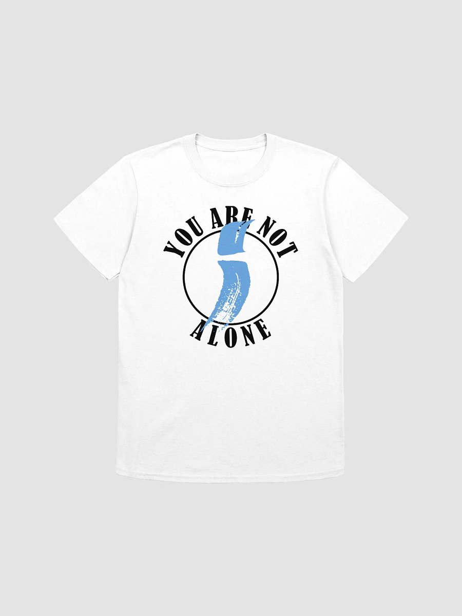 You Are Not Alone v2 | Black Text product image (1)
