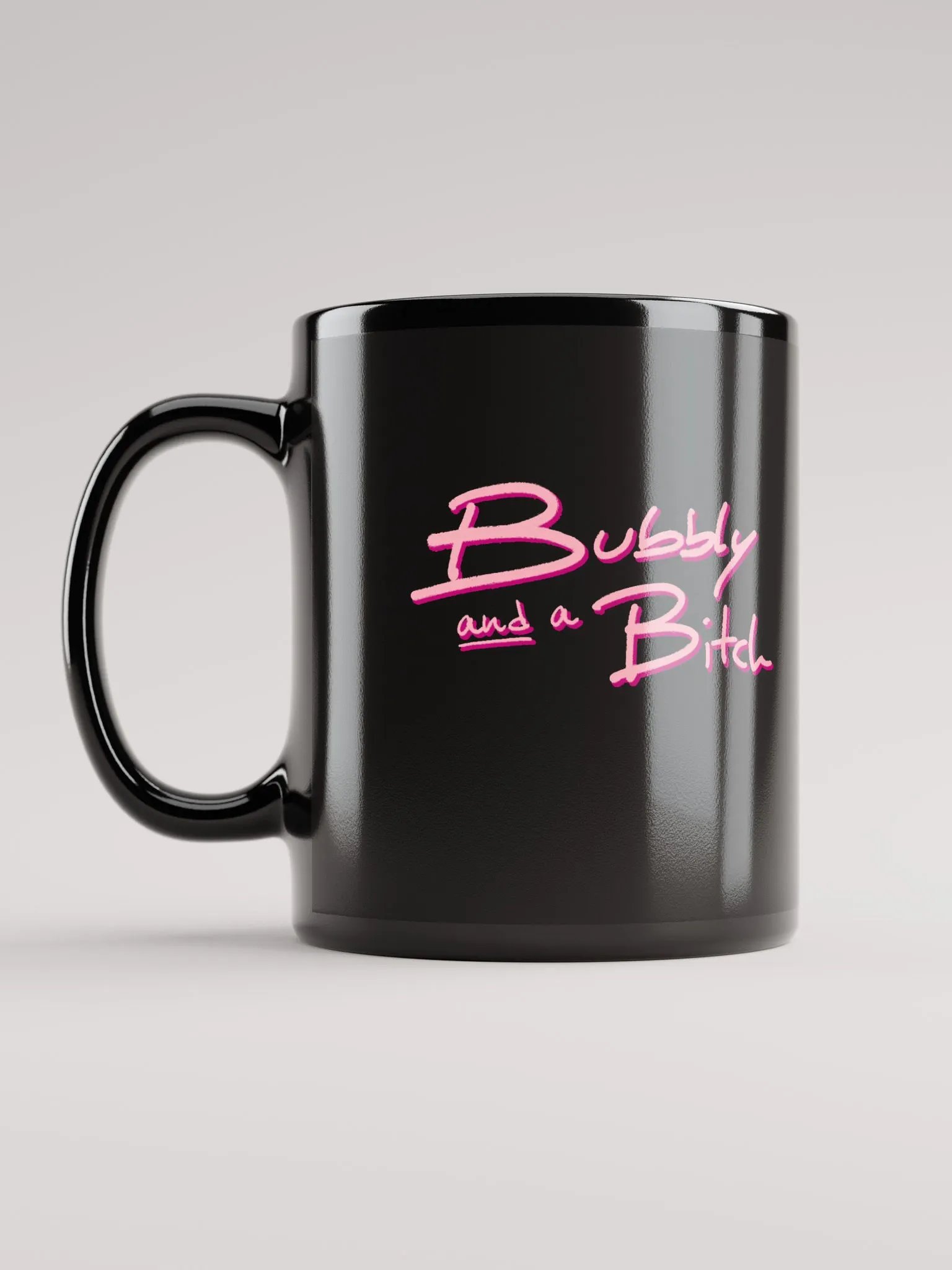 Bubbly and a B*tch (pink shadow design) glossy black mug product image (12)