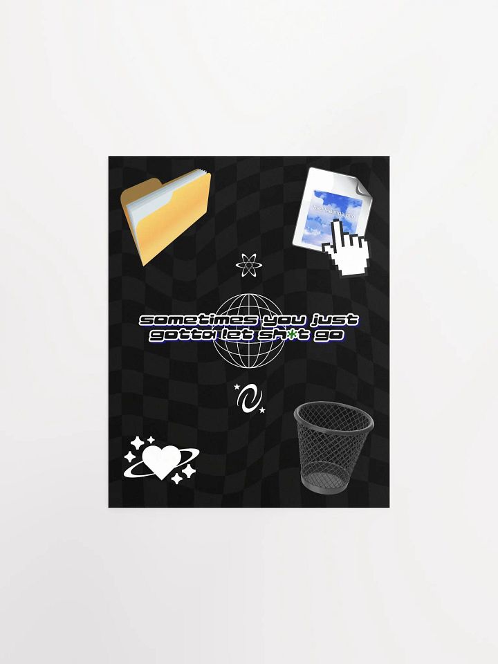 Gotta Let Sh*t Go - Y2K Icon Poster product image (1)