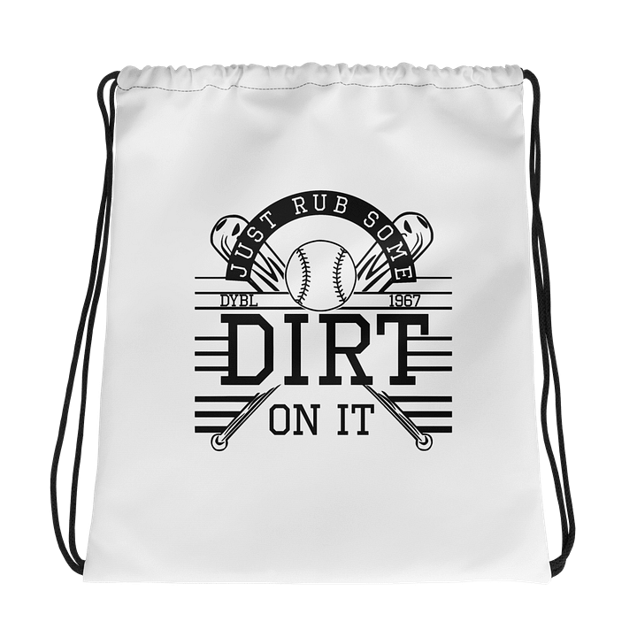 Just Rub Some Dirt On It - Drawstring Backpack product image (1)