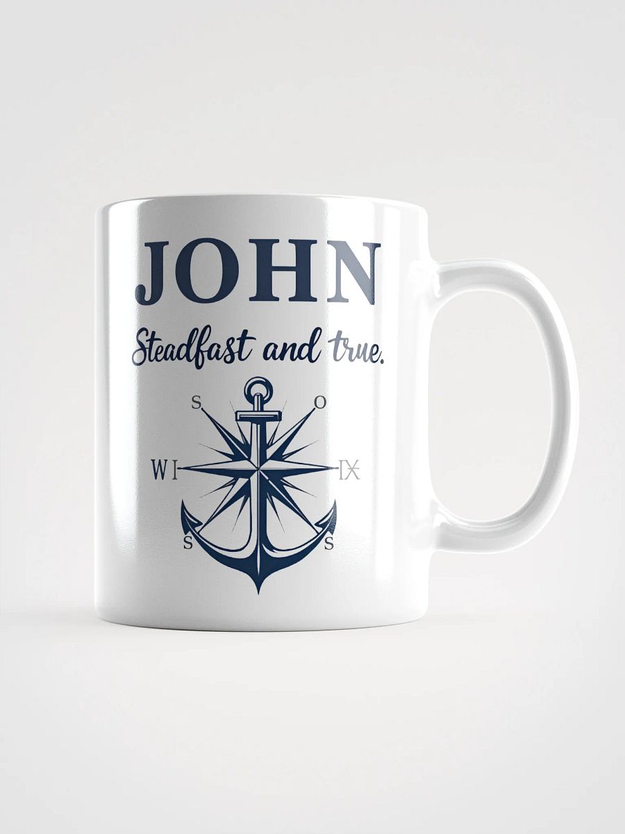 John, Steadfast and True: A Mug for the Unwavering Spirit product image (1)