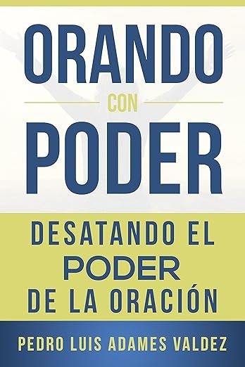 Orando con Poder: Desatando el poder de la oración (Spanish Edition) product image (1)