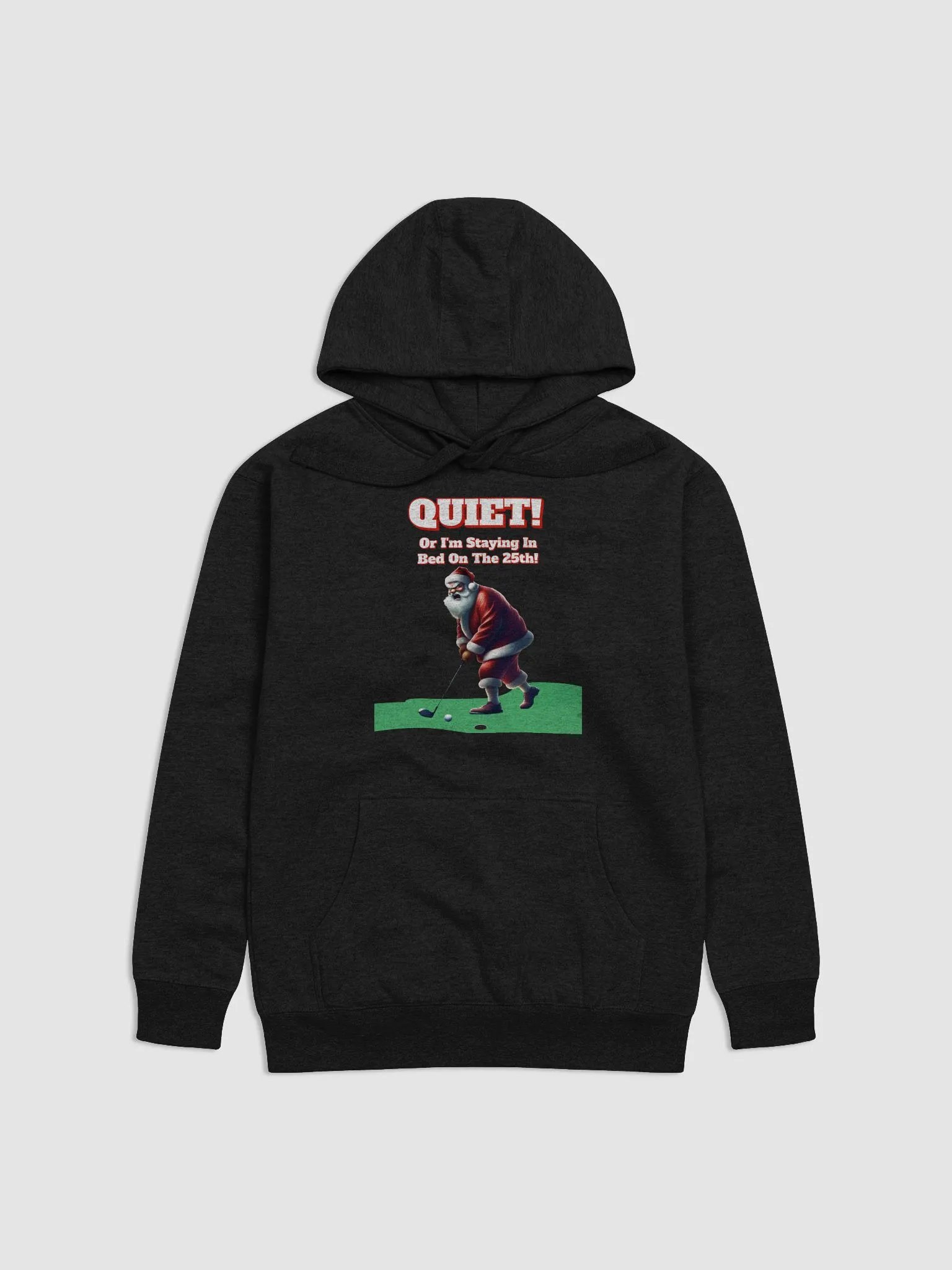 Quiet! Or I'm Staying In Bed On The 25th! Golfing Santa Hoodie product image (2)