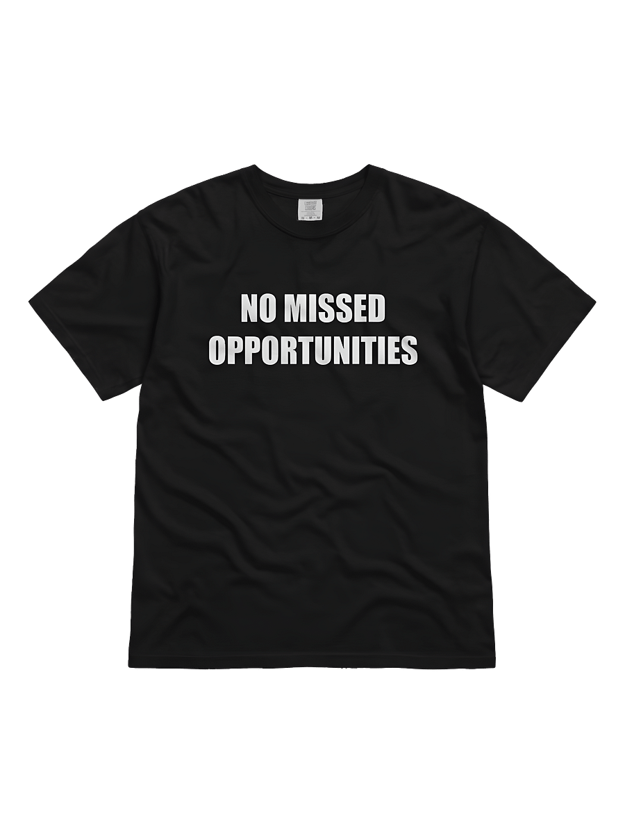 No Missed Opportunities T-Shirt (Light Text) product image (1)