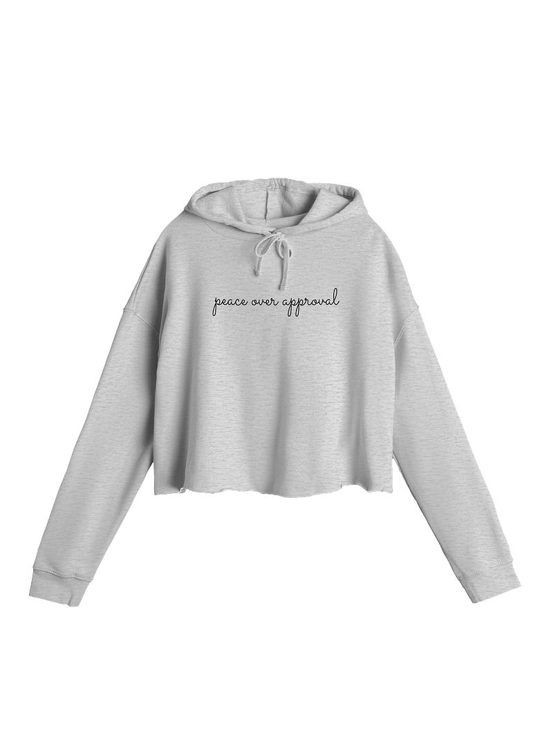 Peace Over Approval Cropped Hoodie